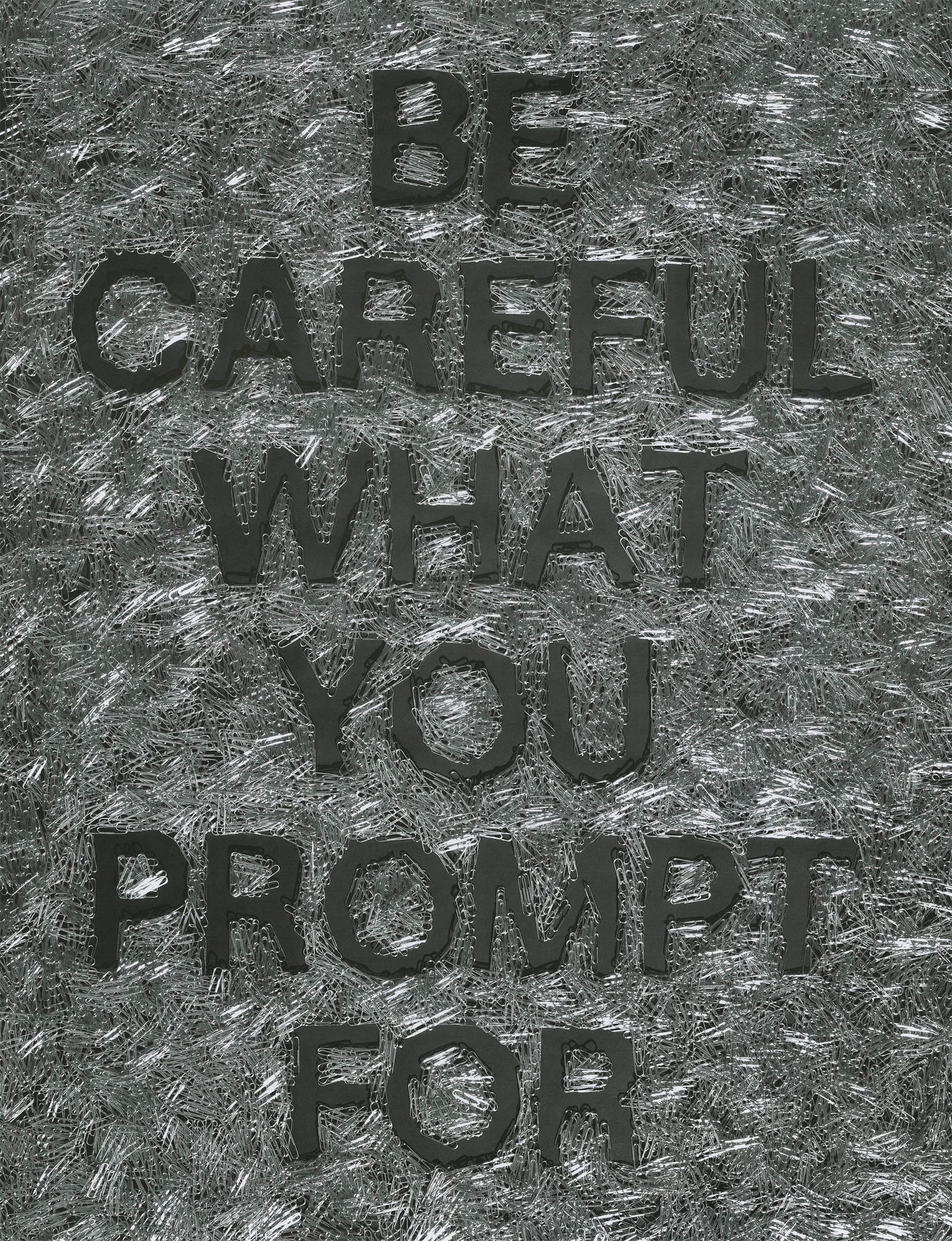 Be Careful What You Prompt For